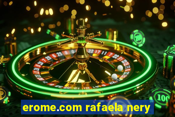 erome.com rafaela nery